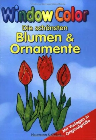Window Color. Die schönsten Blumen und Ornamente