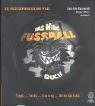 Das Wilde Fussball Buch. Tipps - Tricks - Training - Wilde Sprüche