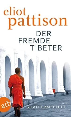 Der fremde Tibeter: Shan ermittelt. Roman (Inspektor Shan Band 1)