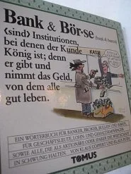 Bank und Börse. Ein fröhliches Wörterbuch