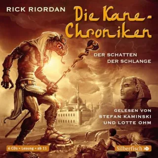 Die Kane-Chroniken Der Schatten der Schlange: 6 CDs