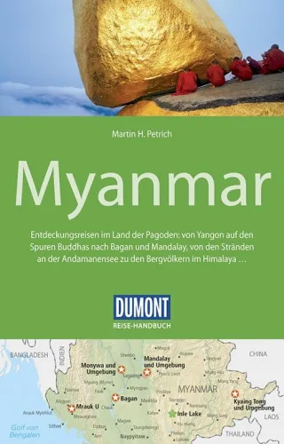 DuMont Reise-Handbuch Reiseführer Myanmar: mit Extra-Reisekarte [Taschenbuch] [2016] Petrich Martin H.