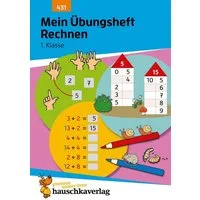 Mein Übungsheft Rechnen lernen 1. Klasse / Tina Harder, Mathe-Aufgaben mit Lösungen im Zahlenraum bis 20