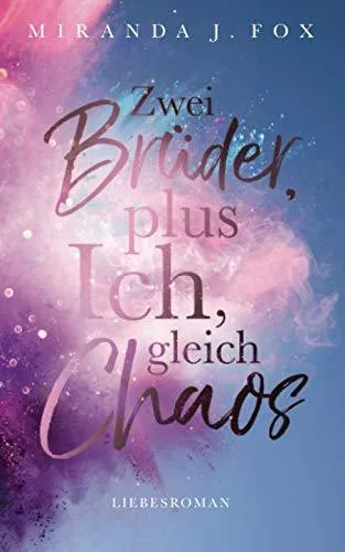 Zwei Brüder plus ich gleich Chaos