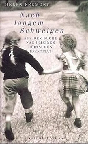 Nach langem Schweigen. Auf der Suche nach meiner jüdischen Identität