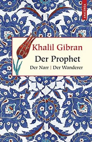 Der Prophet / Der Narr / Der Wanderer (Geschenkbuch Weisheit)