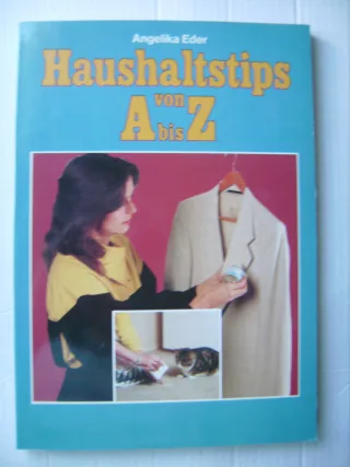Haushaltstips von A bis Z.
