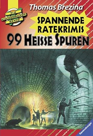 Die Knickerbocker-Bande - Sonderbände: 99 heiße Spuren: Spannende Ratekrimis