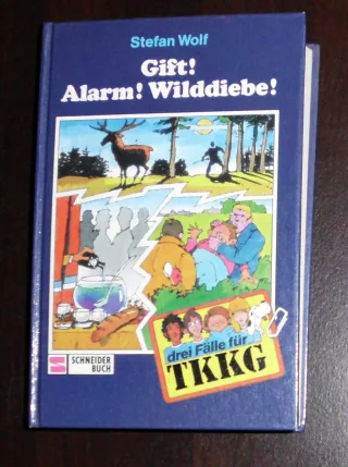 Drei Fälle für TKKG III. Gift. Alarm. Wilddiebe. ( Ab 10 J.)