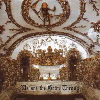 We Are the Grim Throng
