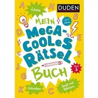 Mein megacooles Rätselbuch - Lesen, Schreiben, Spaß mit Wörtern - ab / Janine Eck, Kristina Offermann