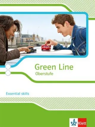 Green Line Oberstufe - Ausgabe 2015 / Essential skills für Oberstufe und Abitur Klasse 11/12 (G8) Klasse 12/13 (G9)