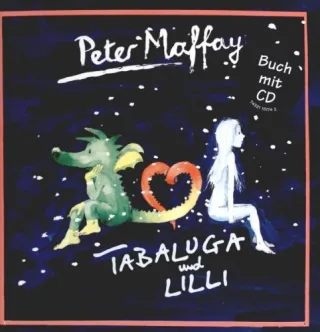 Tabaluga und Lilly/CD mit Buch [Audio CD] MaffayPeter