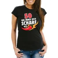 MoonWorks Print-Shirt Lustiges Damen T-Shirt Geburtstag 30/40/50/60 und immer noch scharf wie Chilli Spaß Moonworks® mit Print
