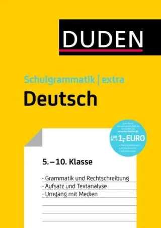 Duden Schulgrammatik extra - Deutsch: Grammatik und Rechtschreibung - Aufsatz und Textanalyse - Umgang mit Medien (5. bis 10. Klasse) (Duden - Schulwissen extra)