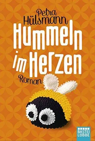Hummeln im Herzen: Roman (Allgemeine Reihe. Bastei Lübbe Taschenbücher)
