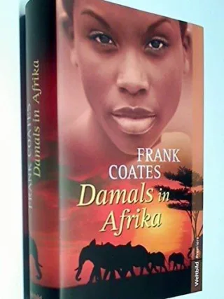 Damals in Afrika