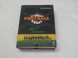 Die wilden Fußballkerle Band 4. : Juli die Viererkette.