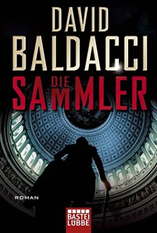 Die Sammler: Roman. Camel Club Bd. 2 (Allgemeine Reihe. Bastei Lübbe Taschenbücher)