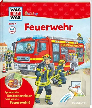 Was ist was junior: Feuerwehr: Was passiert bei einem Alarm? Wie verhält man sich bei einem Brand? Wie arbeitet die Feuerwehr? (WAS IST WAS junior - Sachbuchreihe Band 4)