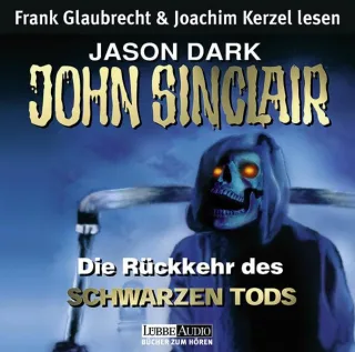 Die Rückkehr des Schwarzen Tods: inszenierte Lesung [Audio CD] [2003] Dark Jason Glaubrecht Frank Kerzel Joachim