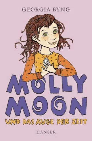 Molly Moon und das Auge der Zeit