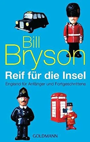 Reif für die Insel [Taschenbuch] [2007] Bill Bryson Sigrid Ruschmeier