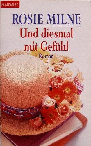 Und diesmal mit Gefühl