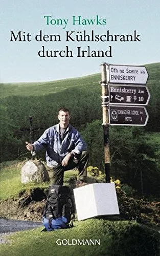 Mit dem Kühlschrank durch Irland [Taschenbuch] [2000] Hawks Tony Engelhard Xaver