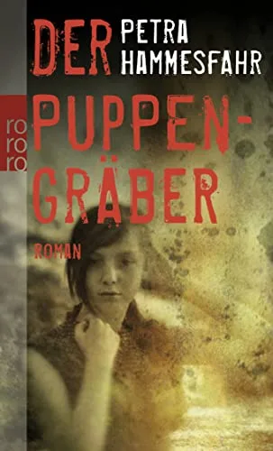 Der Puppengräber [Taschenbuch] [2011] Hammesfahr Petra