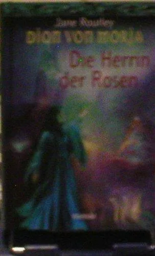 Dion von Moria Bd.1 Die Herrin der Rosen