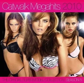 Catwalk Megahits 2010 - The Official Supermodel Collection Season 5