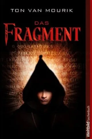 Das Fragment [Taschenbuch] [2009] TON VAN MOURIK