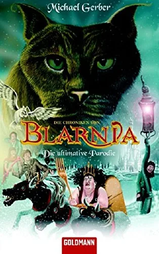 Die Chroniken von Blarnia: Die ultimative Parodie
