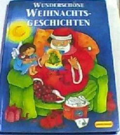 Wunderschöne Weihnachtsgeschichten