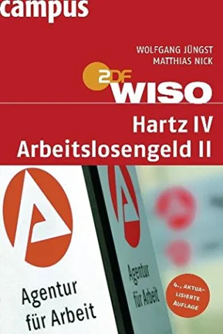 WISO: Hartz IV - Arbeitslosengeld II