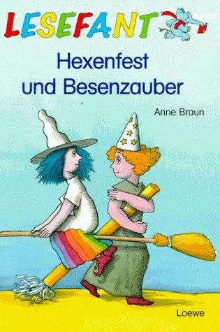 Hexenfest und Besenzauber. ( Ab 7 J.)