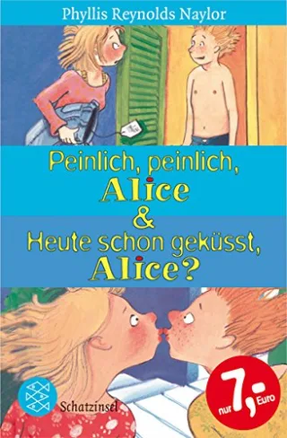 Peinlich peinlich Alice & Heute schon geküsst Alice?