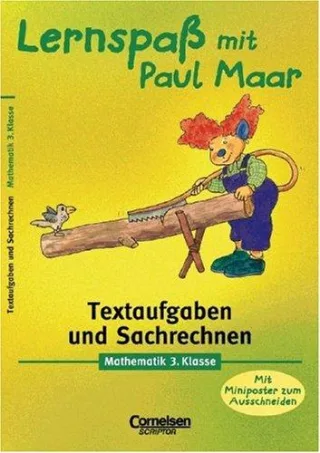 Lernspaß mit Paul Maar - Mathematik: Lernspaß mit Paul Maar Textaufgaben und Sachrechnen 3. Klasse EURO