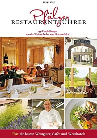 Pfälzer Restaurantführer 2014/2015: 149 Empfehlungen von der Weinstube bis zum Gourmetlokal