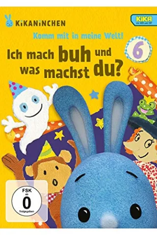 Kikaninchen 6 - Ich mach Buh und was machst du? [DVD]