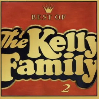 The Kelly Family - Best Of Vol. 2