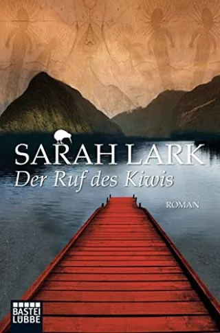 Der Ruf des Kiwis [Taschenbuch] [2009] Lark Sarah