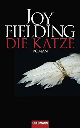 Die Katze: Roman [Taschenbuch] [2010] Fielding Joy Lutze Kristian