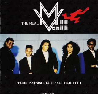 The Moment of Truth [Audio CD] The Real Milli Vanilli