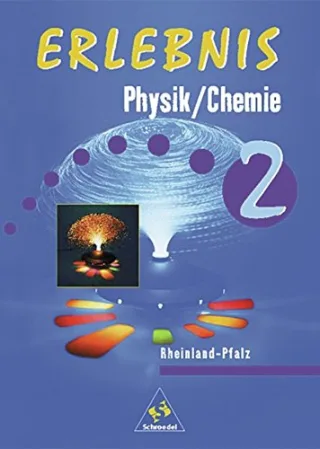 Erlebnis Physik/Chemie - Ausgabe 1999 für Rheinland-Pfalz: Schülerband 2