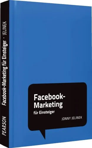 Facebook-Marketing für Einsteiger: Social Media Minis (Pearson Business)