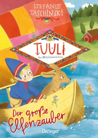 Tuuli das Wichtelmädchen 2. Der große Elfenzauber: Fantasievolles Kinderbuch ab 6 Jahren mit Wichteln Elfen und Trollen