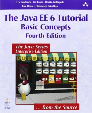 The Java EE 6 Tutorial: Basic Concepts (Java Series)