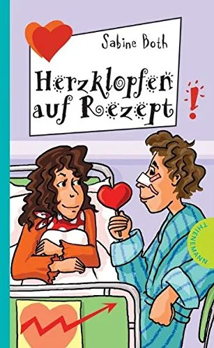 Herzklopfen auf Rezept aus der Reihe Freche Mädchen - freche Bücher [Broschiert] [2006] Sabine Both